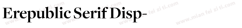 Erepublic Serif Disp字体转换